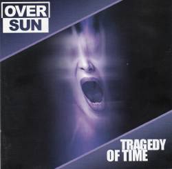 Oversun : Tragedy of Time